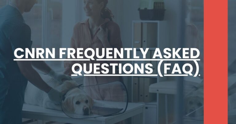 CNRN Frequently Asked Questions (FAQ) Feature Image
